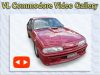 VL Commodore Video Gallery